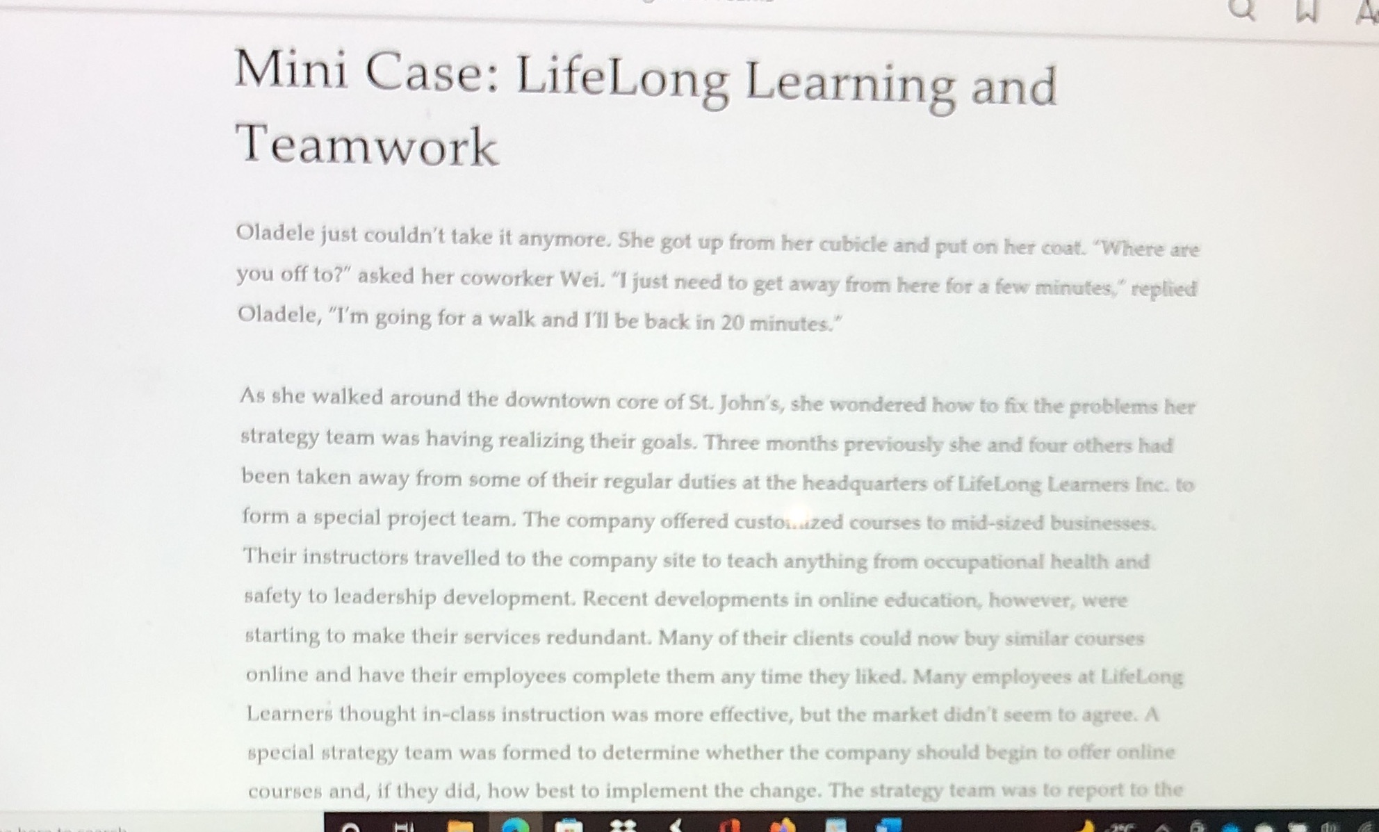  Mini Case: LifeLong Learning and Teamwork Oladele just couldn't take it