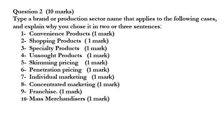 ......................... Question 2 (10 marks) Type a brand or production sector name