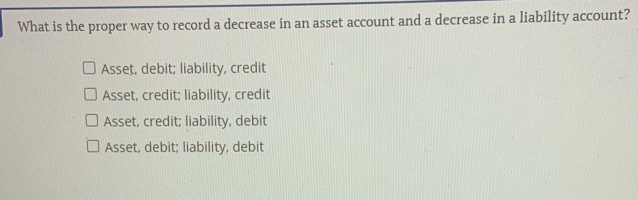  What is the proper way to record a decrease in an