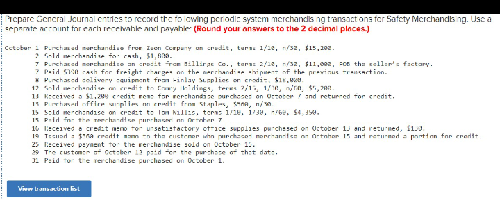 Any tutor to help?Question 1 Prepare General Journal entries to record the