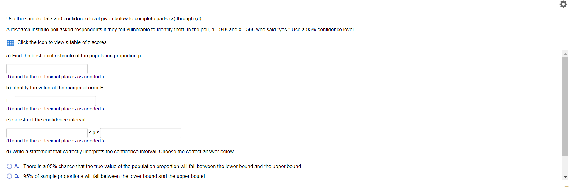 Assistance requested please. Use the sample data and confidence level given below