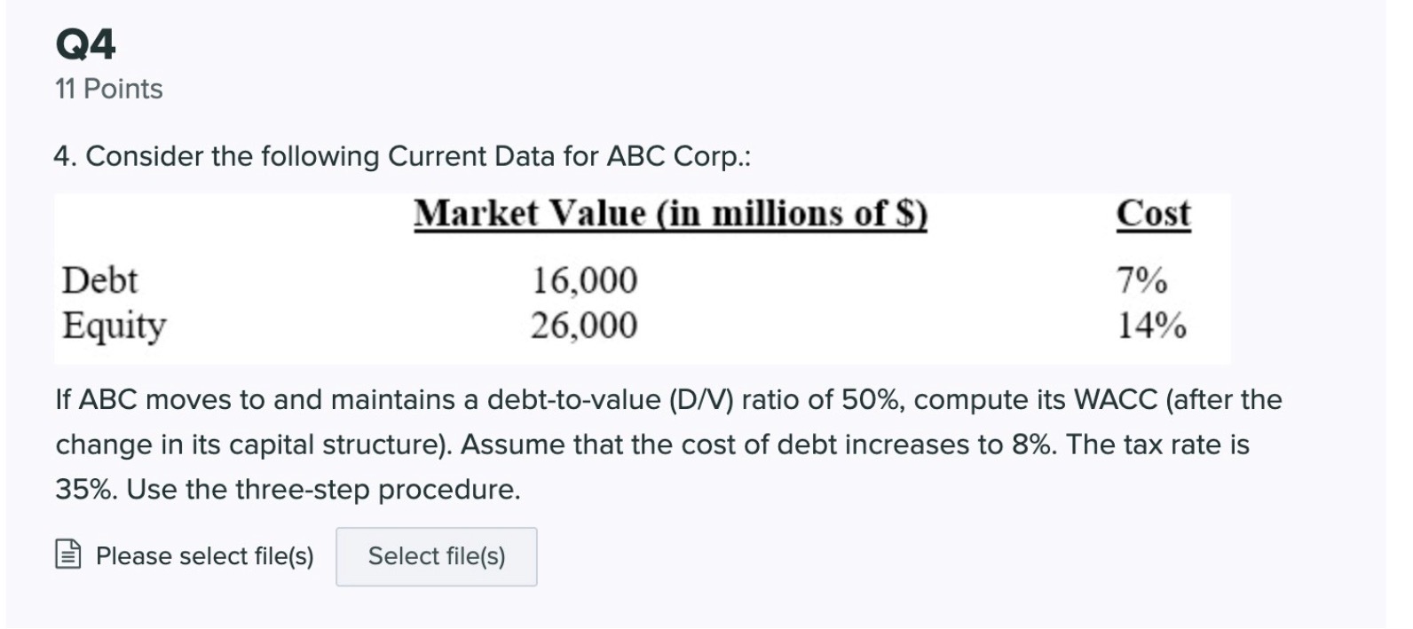  Q4 11 Points 4. Consider the following Current Data for ABC