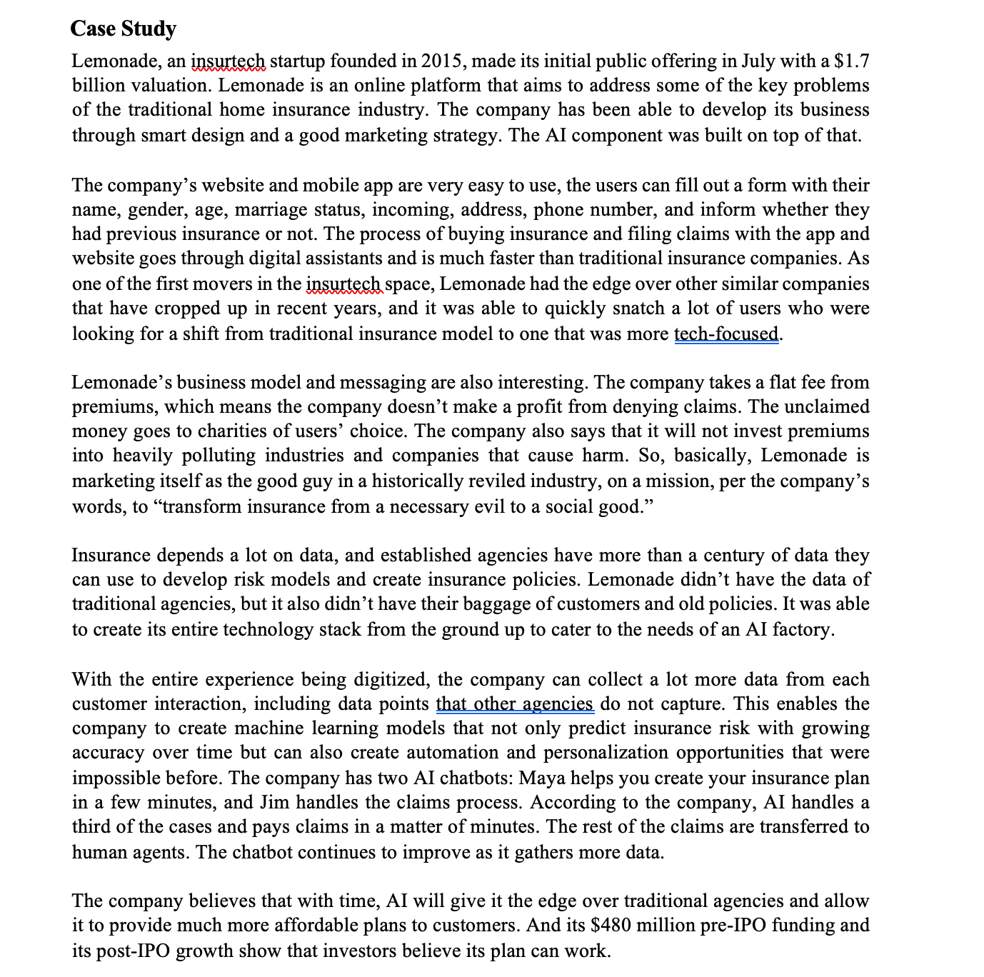 Case Study Lemonade, an W startup founded in 2015, made its