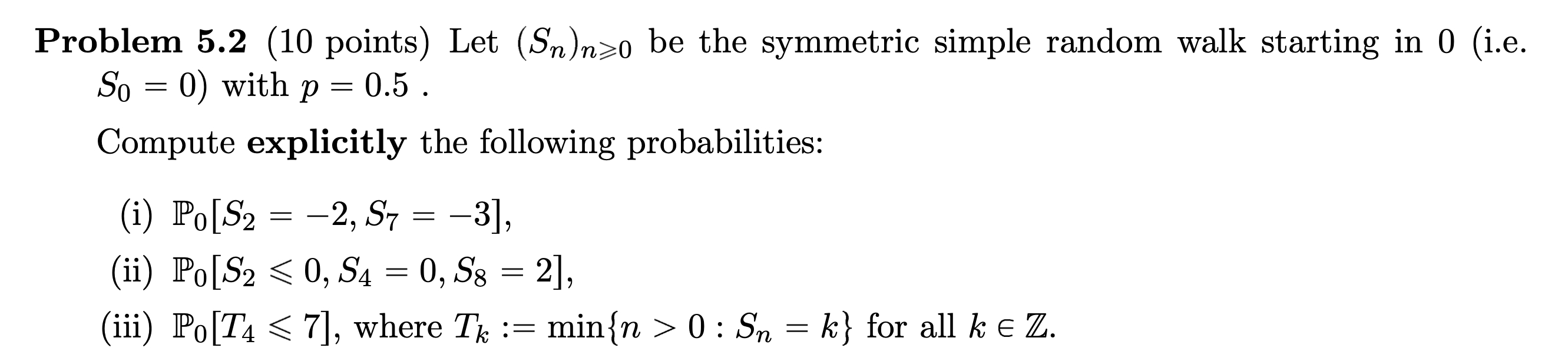 Please show the work thank you ! Problem 5.2 (10 points) Let
