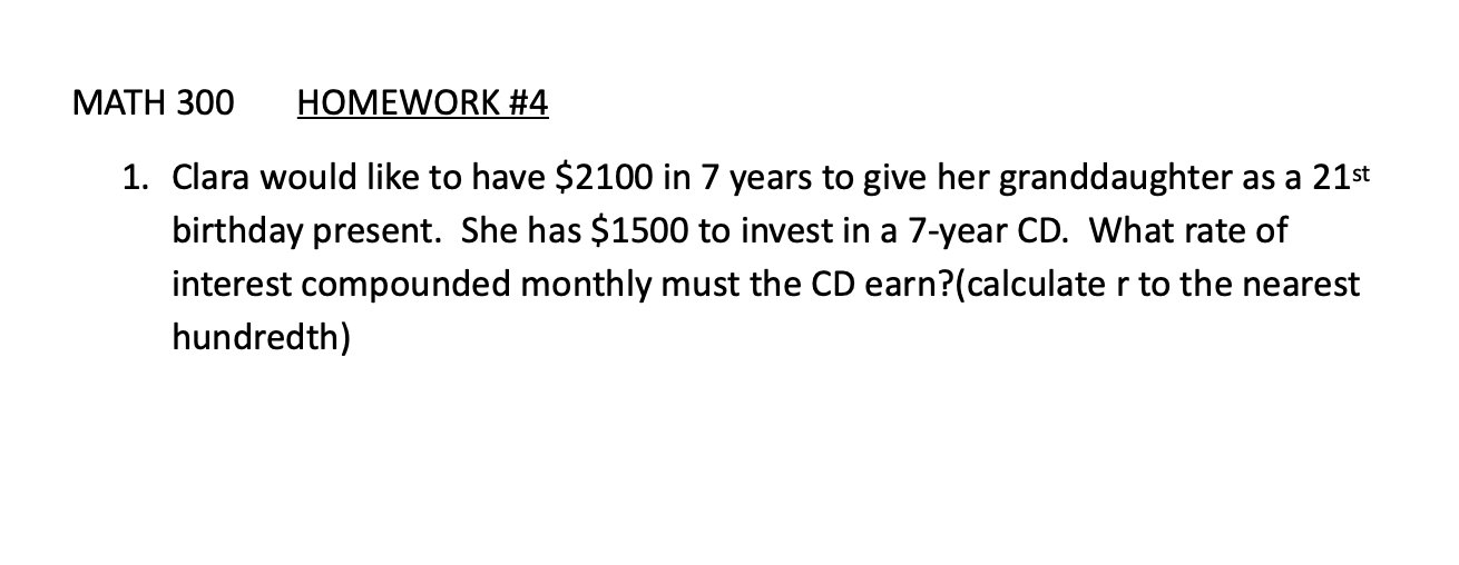 please show all work and round at the end MATH 300 HOMEWORK