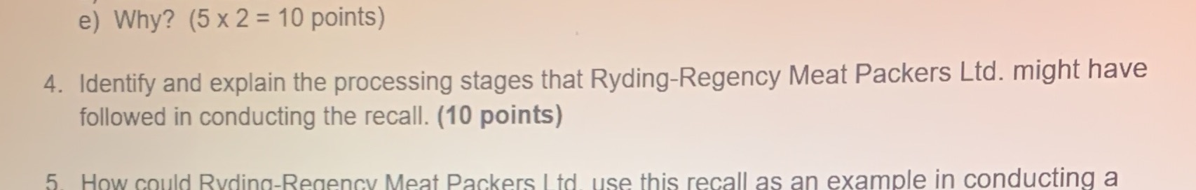  e) Why? (5 x 2 = 10 points) 4. Identify and