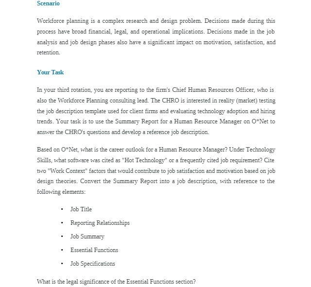 Scenario Workforce planning is a complex research and design problem. Decisions