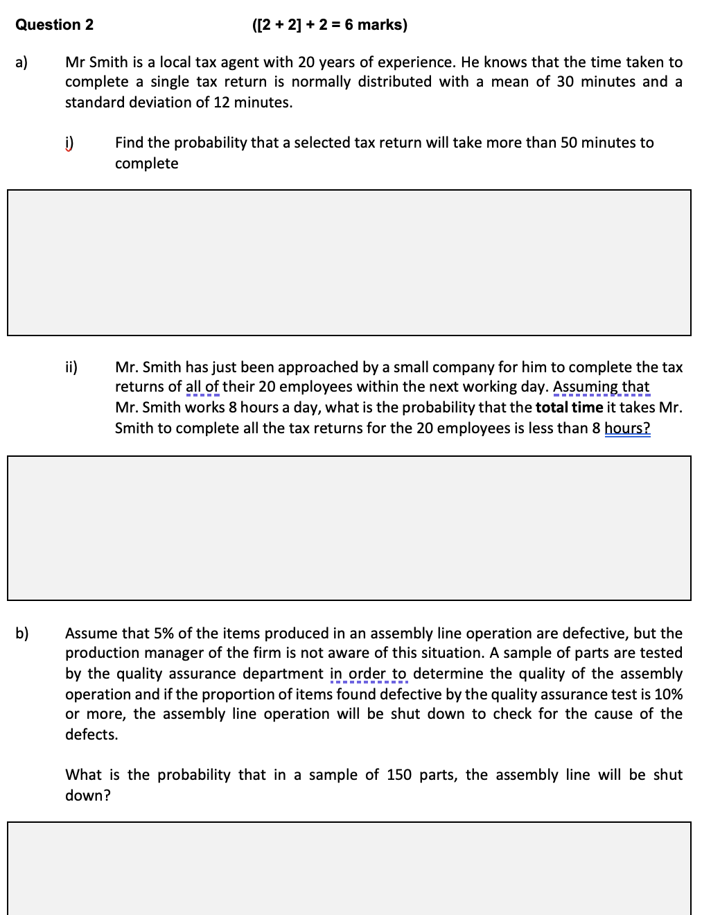  Question 2 ([2 + 2] + 2 = 6 marks) a)