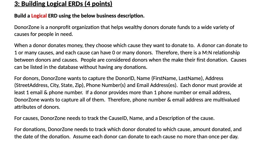  3: Building Logical ERDs (4 points) Build a Logical ERD using