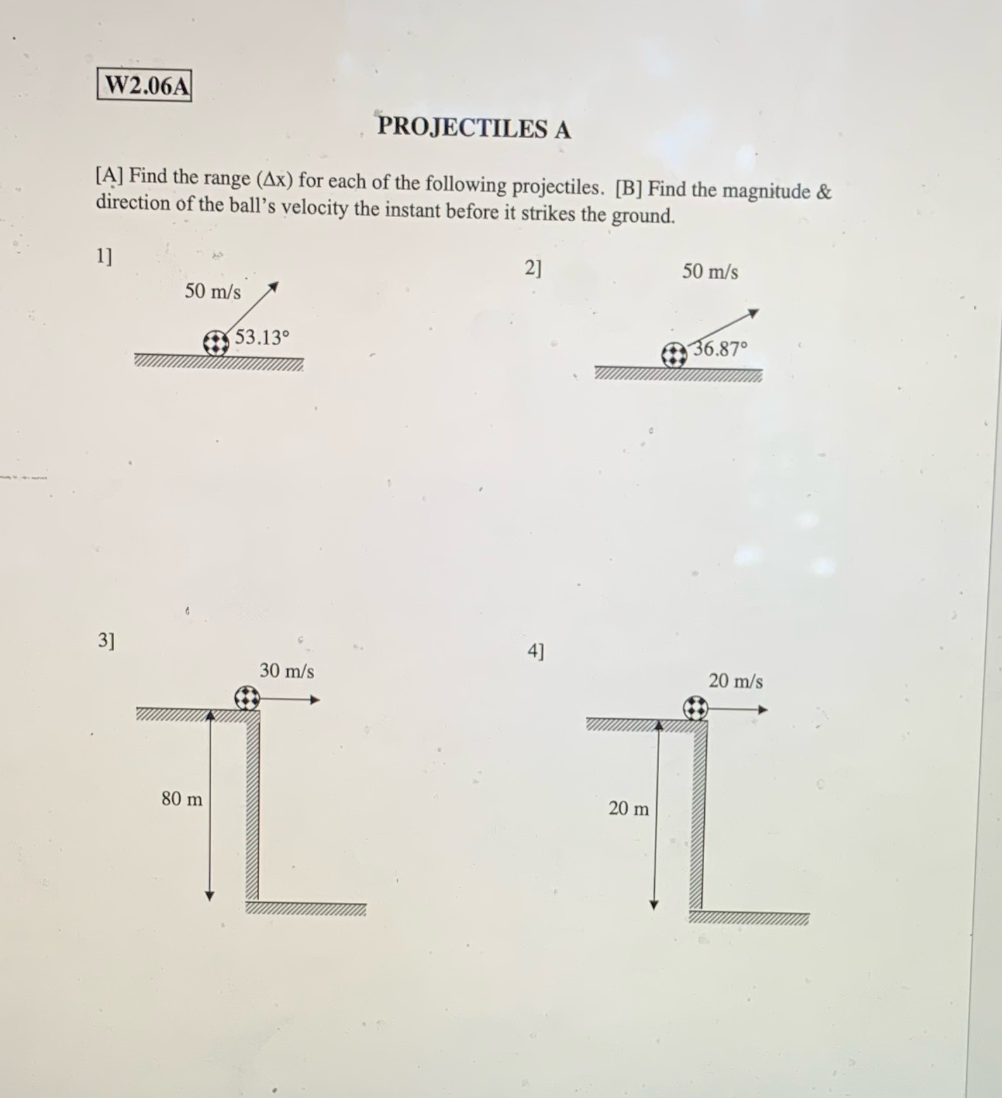 Answer and explain W2.06A PROJECTILES A [A] Find the range (Ax) for