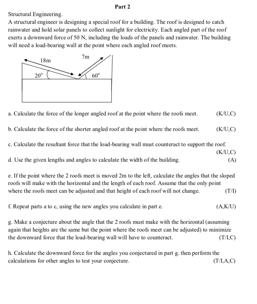 show your work Part 2 Structural Engineering. A structural engineer is designing