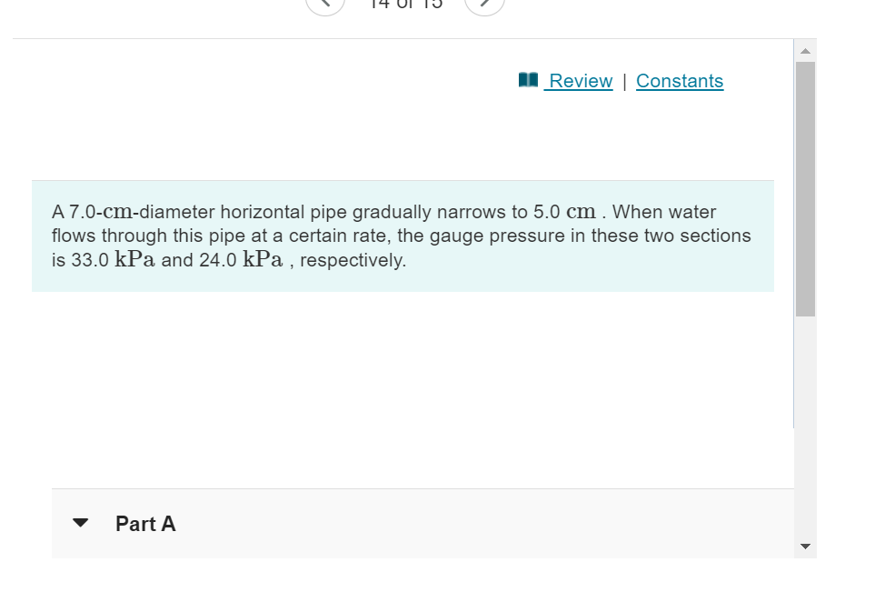 Review | Constants A 7.0-cm-diameter horizontal pipe gradually narrows to 5.0