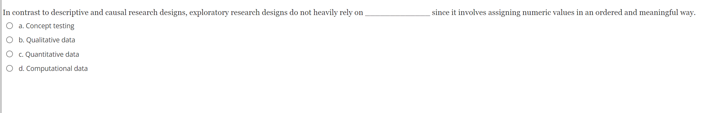 HELP PLEASE ? 8-14 In contrast to descriptive and causal research designs,
