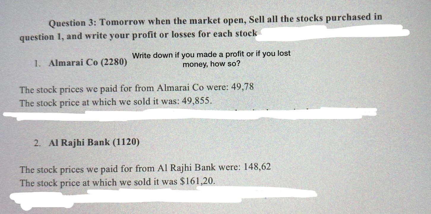 WRITE DOWN IF YOU MADE A PROFIT OR IF YOU LOST MONEY,