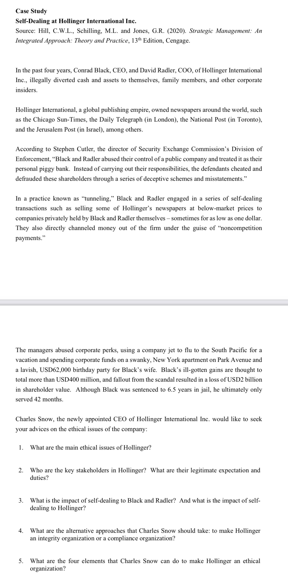  Case Study Self-Dealing at Hollinger International Inc. Source: Hill, C.W.L., Schilling,