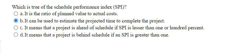 software development provides the scope for estimates to be accurate. O b.