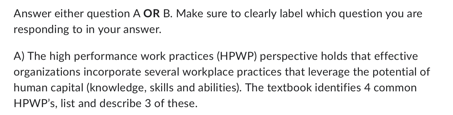 Answer either question A OR B. Make sure to clearly label