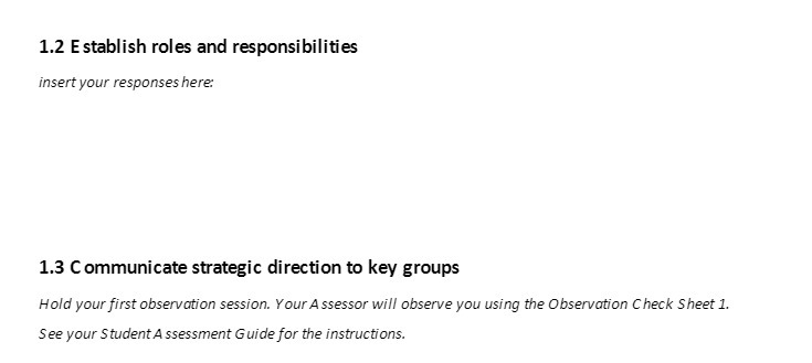 1.2 Establish roles and responsibilities insert your responses here. 1.3 Communicate