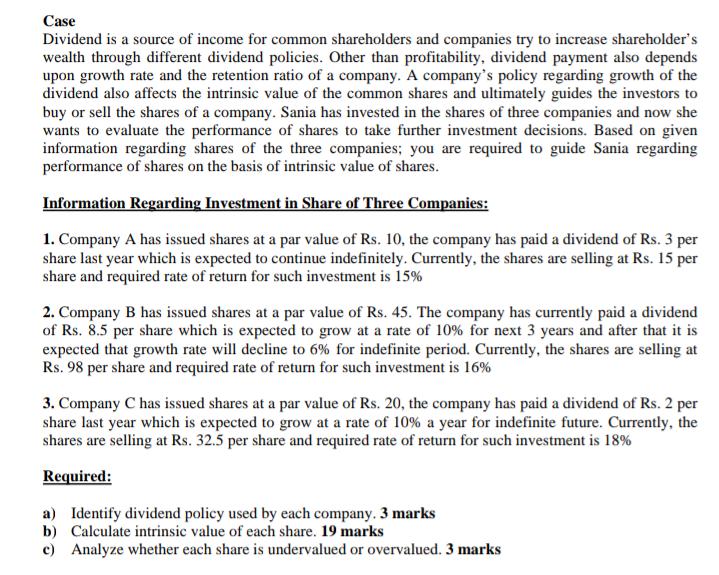 Subject : financial managementQuestion : Case Dividend is a source of income