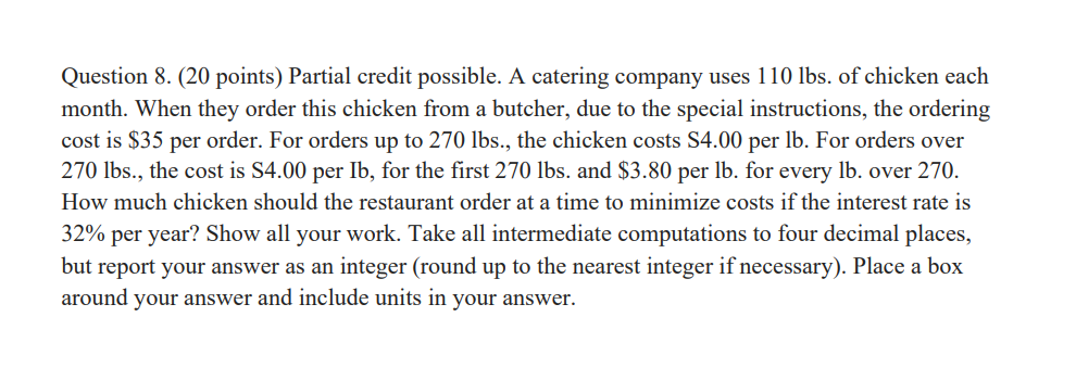 Please use EOQ concept to solve this problem. Question 8. {20 points)
