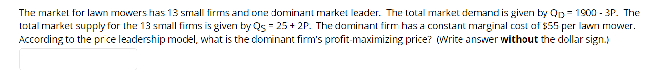 Please help with this practice question. The market for lawn mowers has