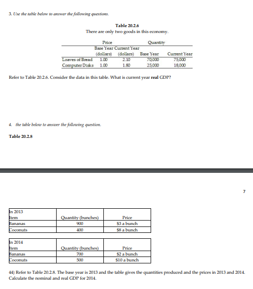 ECON - Questions 3 and 4Question 3: Calculate current year real GDP,