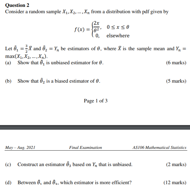  Question 2 Consider a random sample X1, X2, ..., Xn from