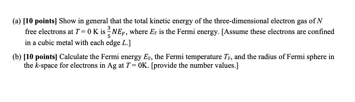 electron. The Fermi surface of Ag is nearly a sphere (i.e., isotropic