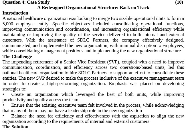 Question 4: Case Study (10) A Redesigned Organizational Structure: Back on