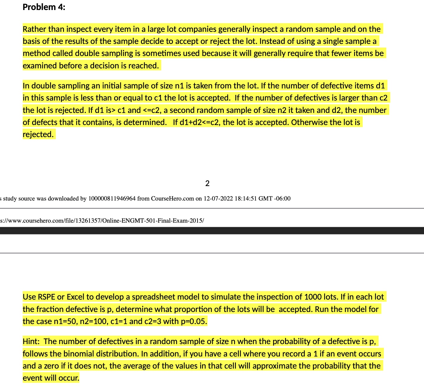  Problem 4: Rather than inspect every item in a large lot