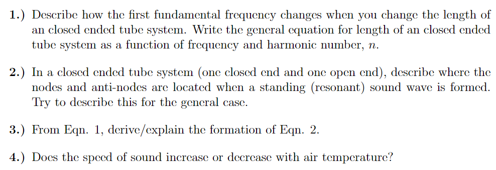 1.) Describe how the rst fundamental frequency changes when you change