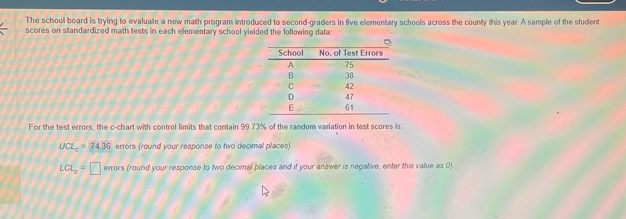  The school board is trying to evaluate a new math program