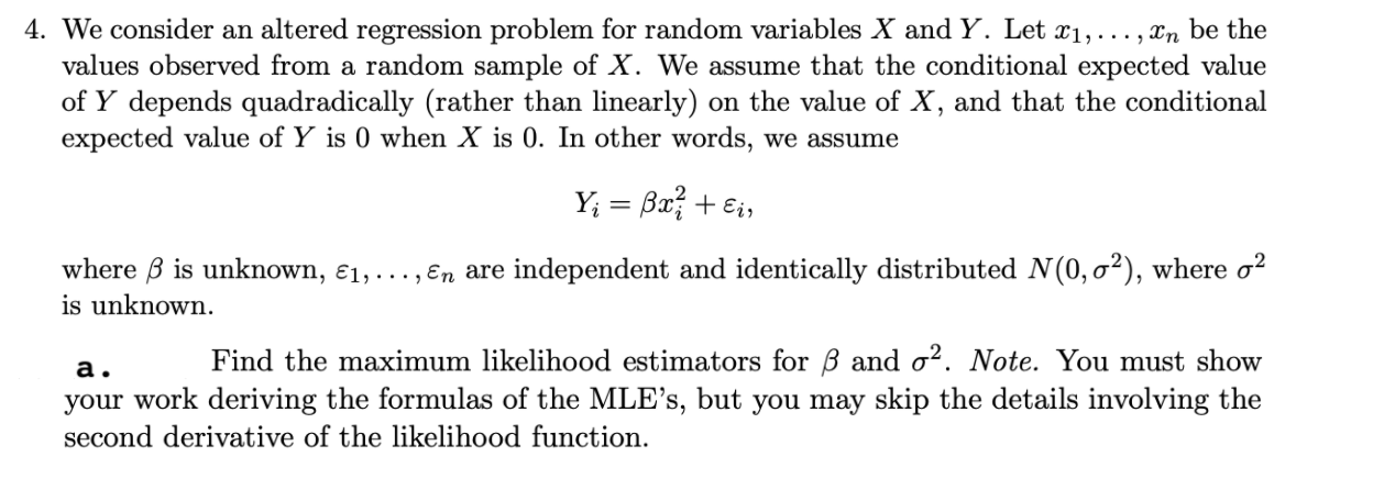 here's the question 4. We consider an altered regressiOn problem for random