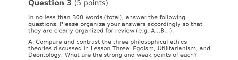 Question 3 (5 points) In no less than 300 words (total),