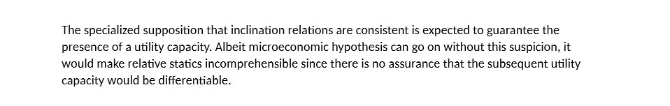 The specialized supposition that inclination relations are consistent is expected to
