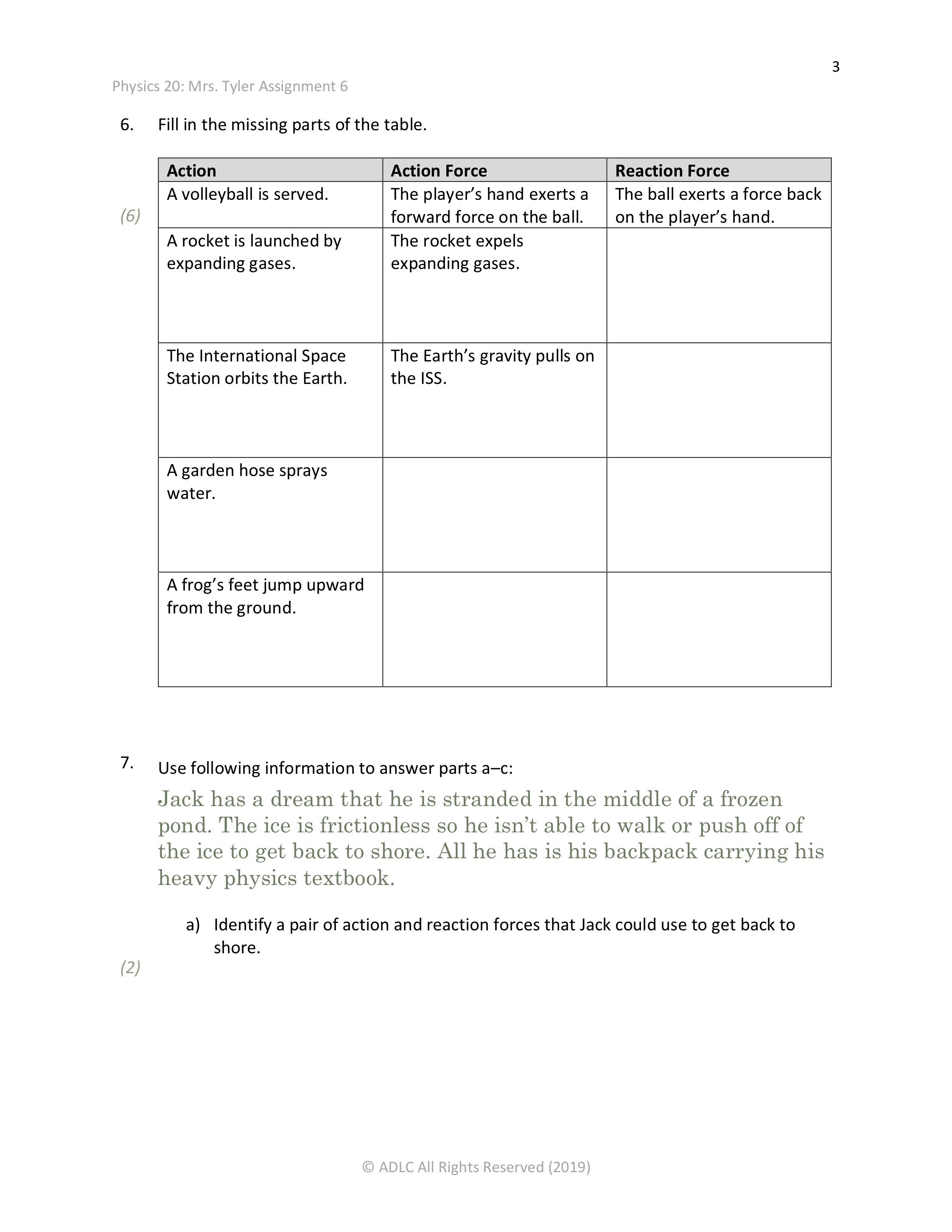 to shore. Use the principles of Newton's Third Law in your answer.