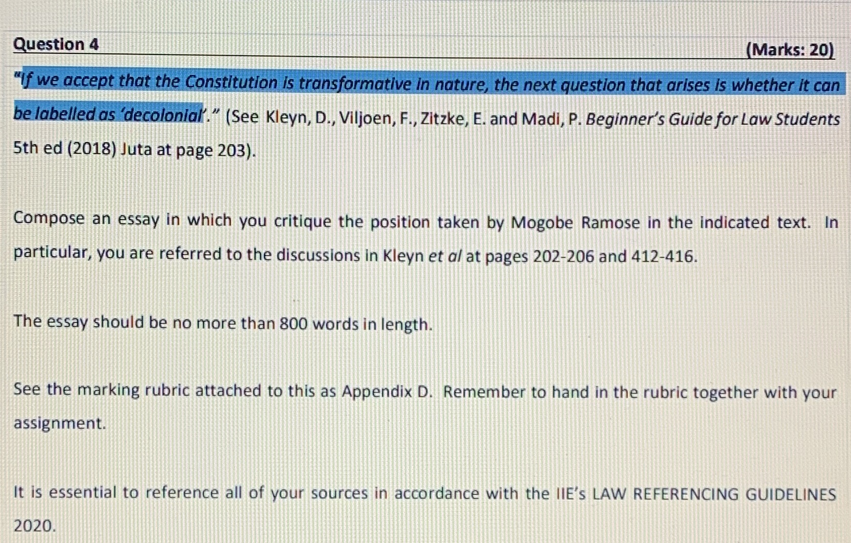 Question 4 (Marks: 20) "If we accept that the Constitution is