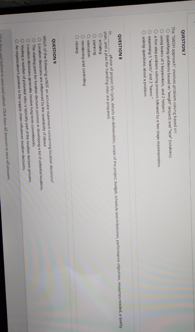 20 min left QUESTION 7 The "5W2H approach" involves problem solving based