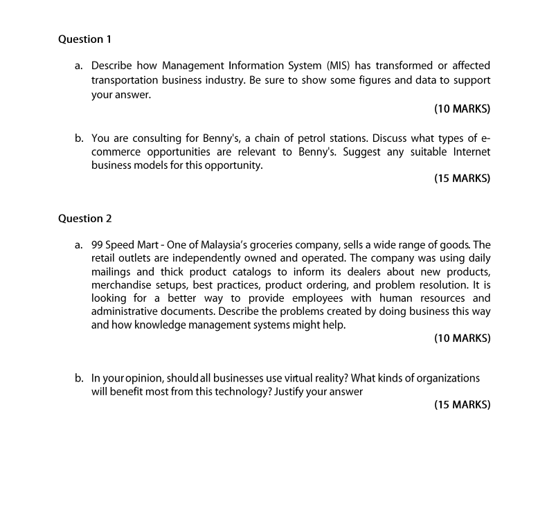  Question 1 a. Describe how Management Information System (MIS) has transformed