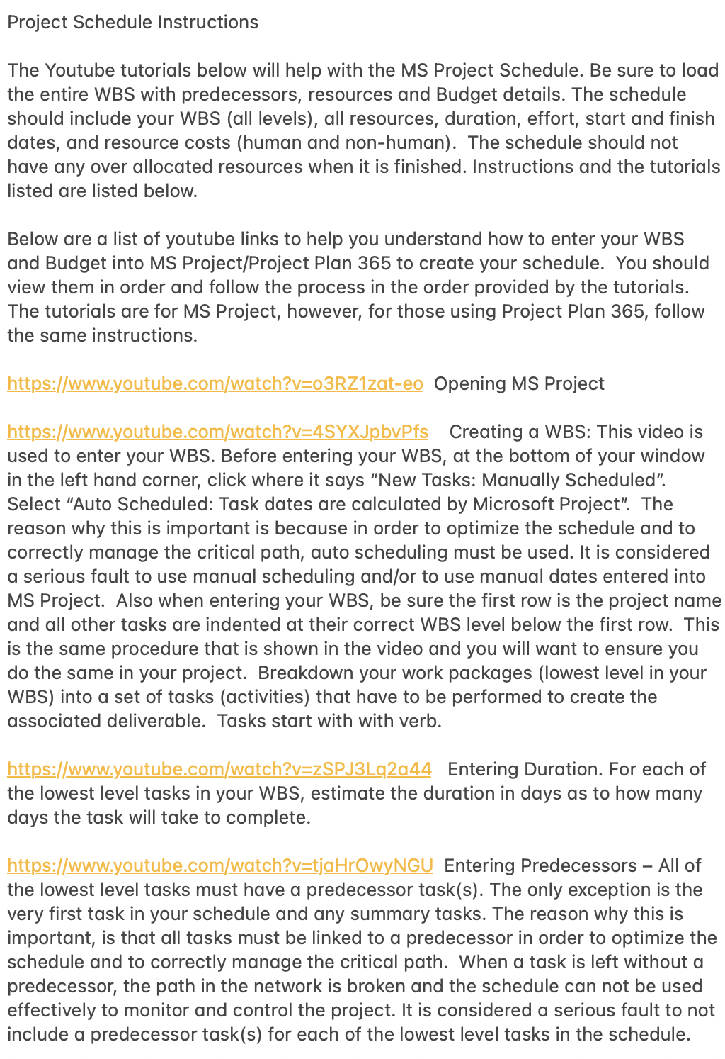  Project Schedule Instructions The Youtube tutorials below will help with the