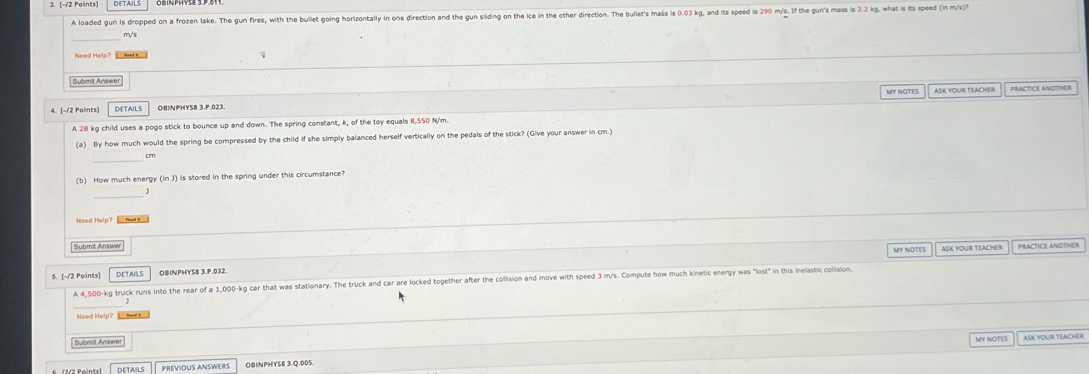 answer question 3,4,5 3. [-/2 Points] DETAILS A loaded gun is dropped