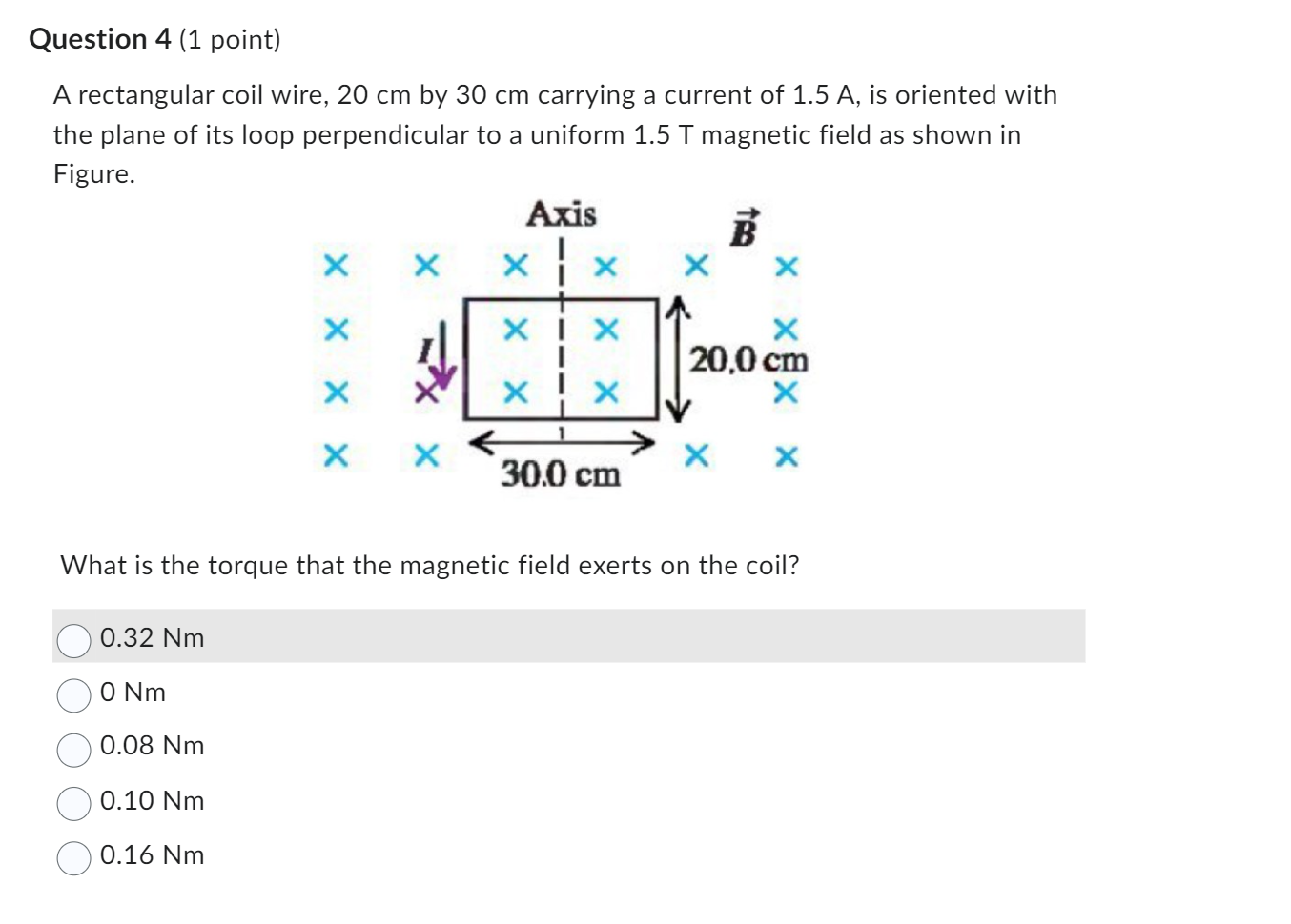  Question 4 (1 point) A rectangular coil wire, 20 cm by