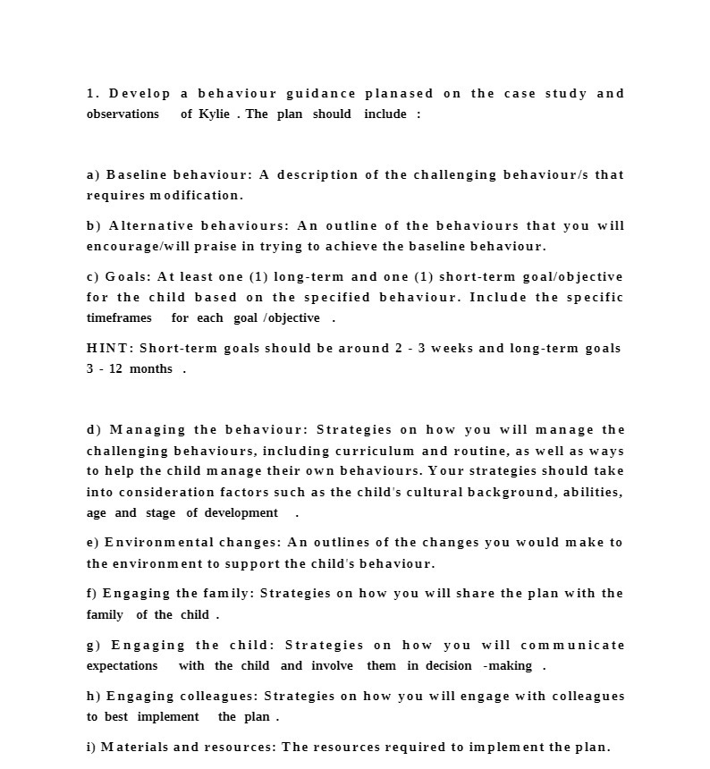  1. Develop a behaviour guidance planased on the case study and