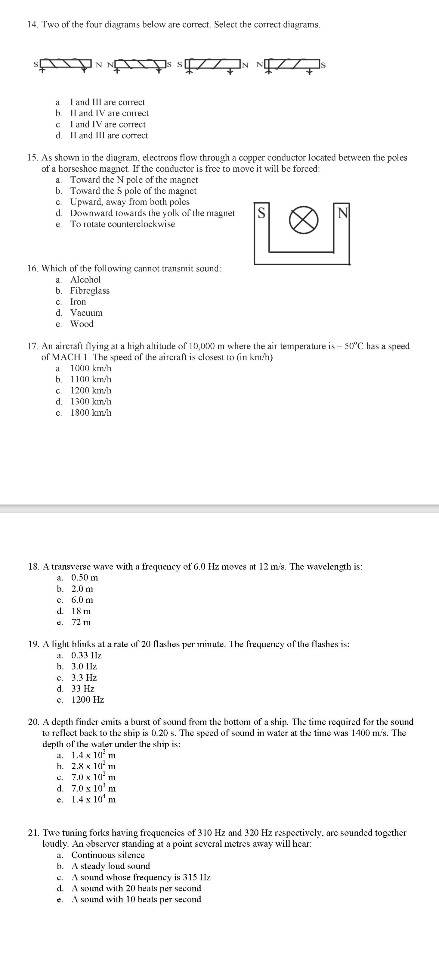 for multiple choice. 1. Select the scalar quantity from the following list
