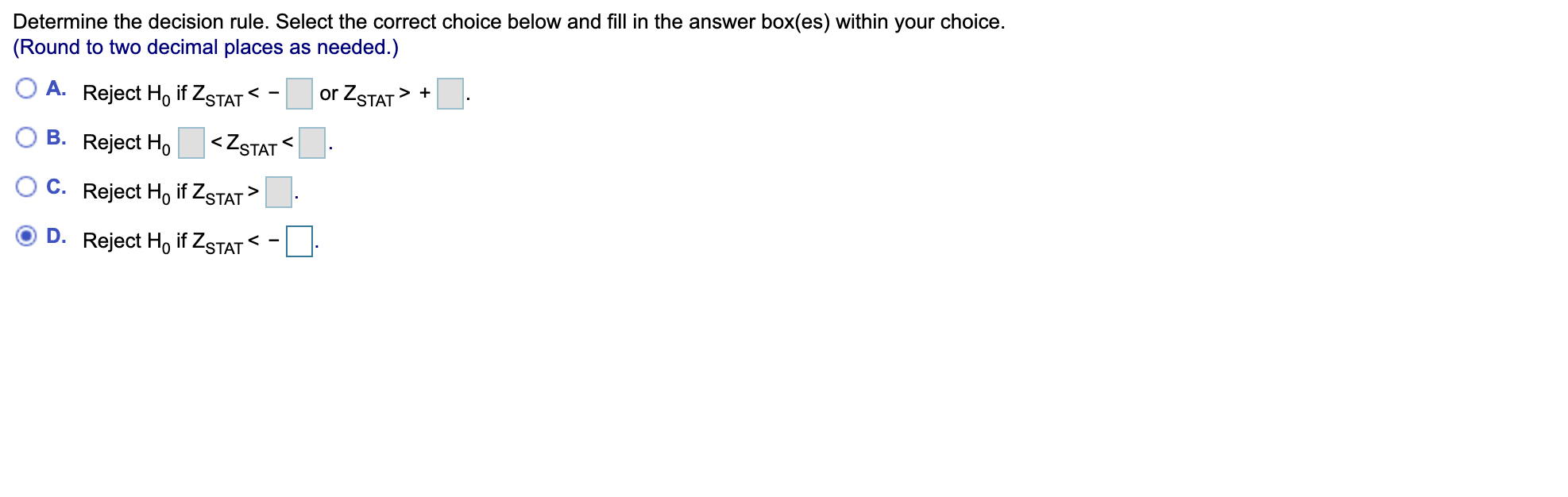 Determine the decision rule. Select the correct choice below and fill