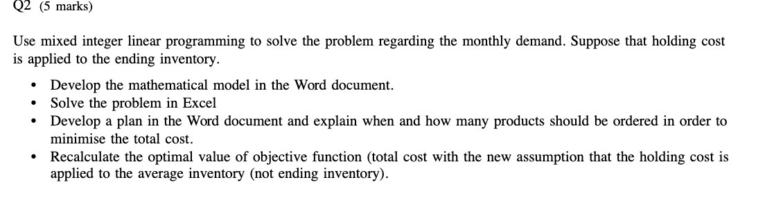  Q2 (5 marks) Use mixed integer linear programming to solve the