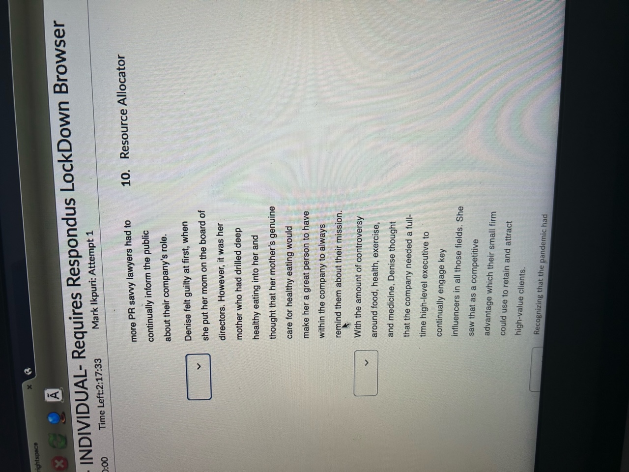 several core considerations. Which of the following is NOT one of them?