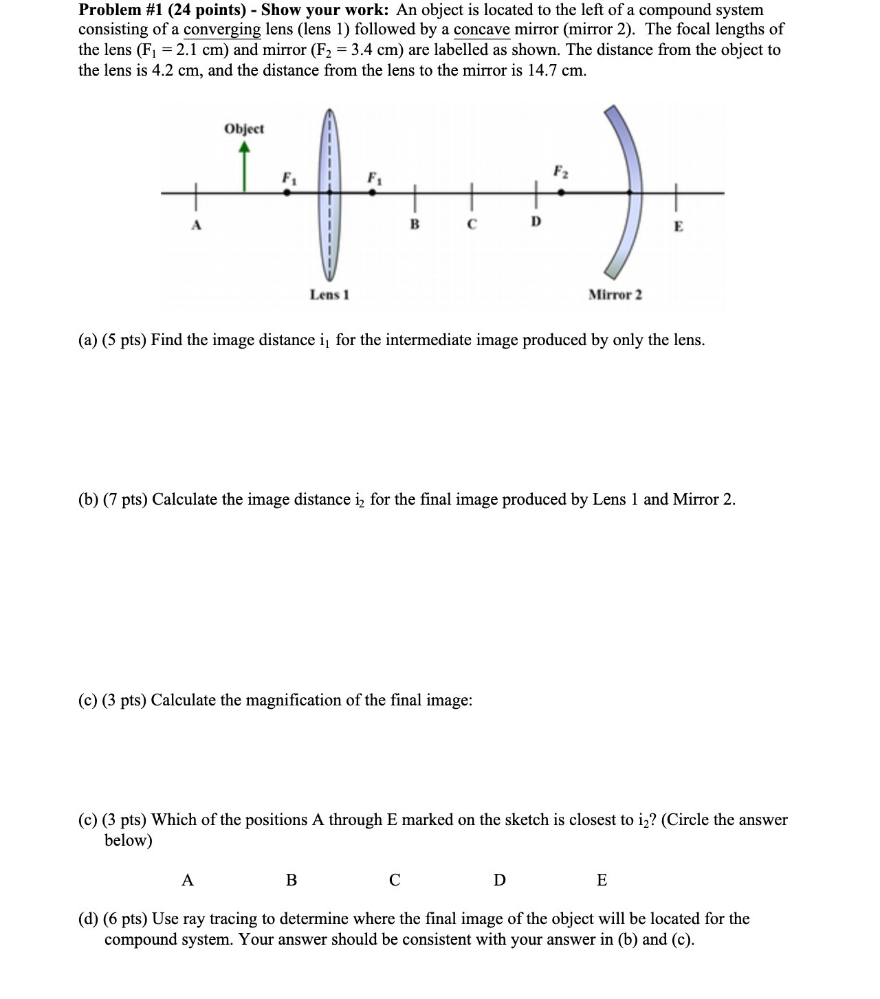 Problem #1 (24 points) - Show your work: An object is