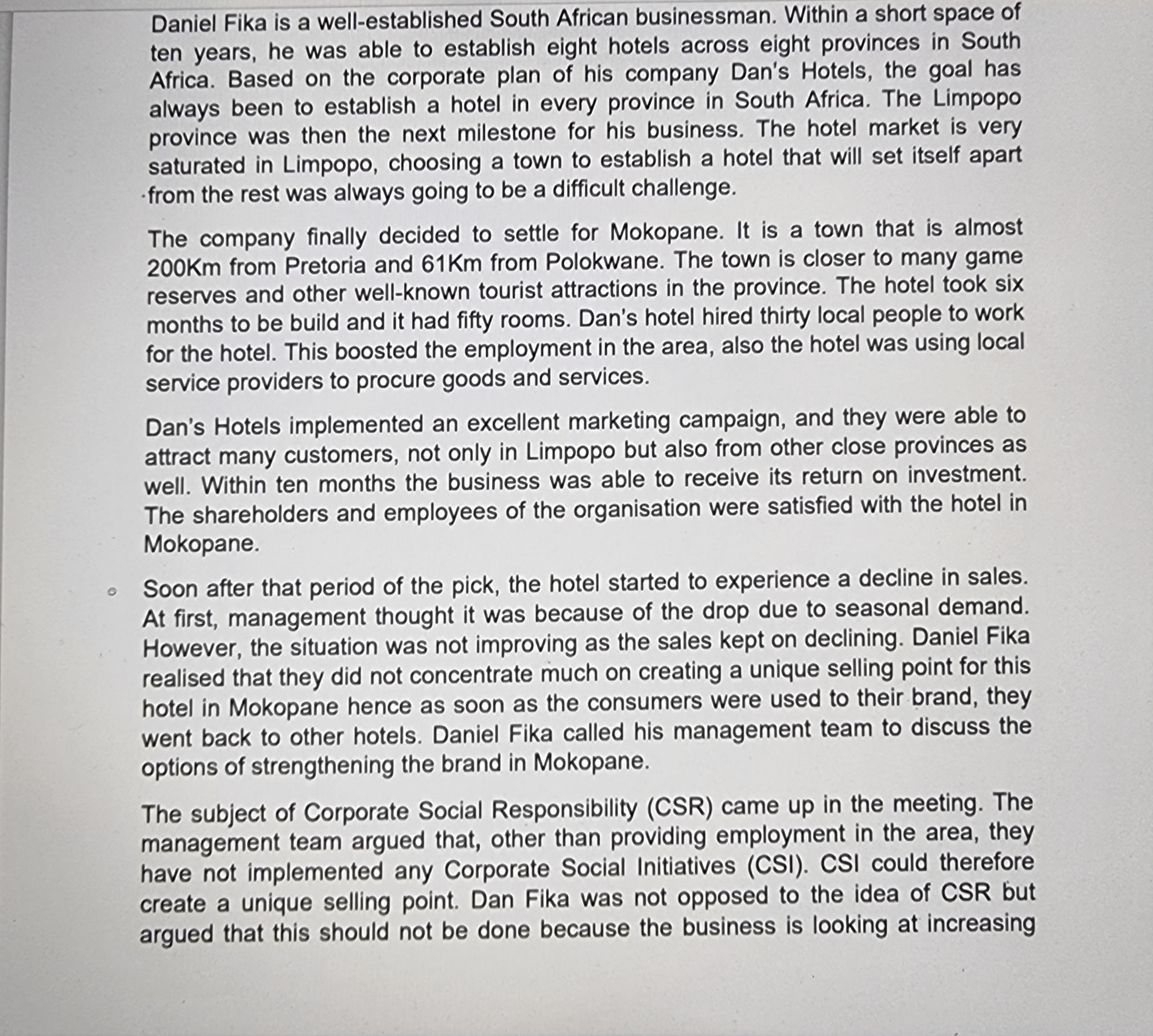 it is serving. He then encouraged the team to come up with