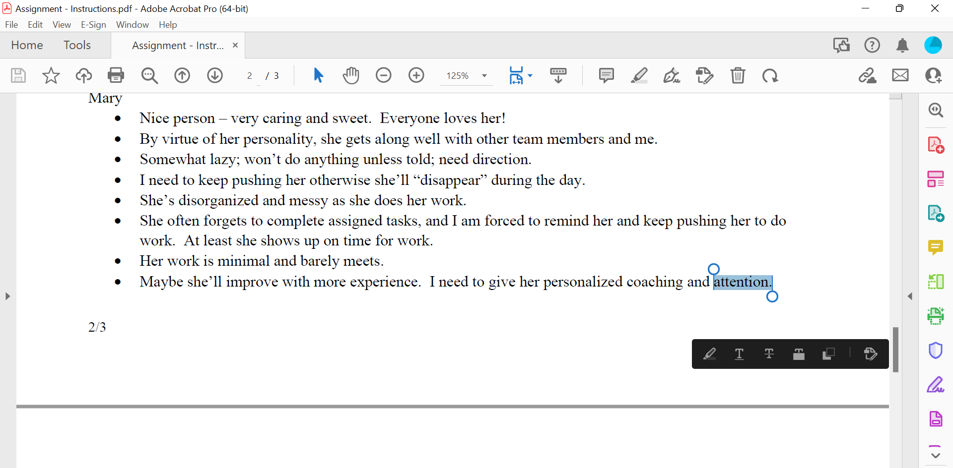 her entire professional life. . Major personality clash with Bill. She gets